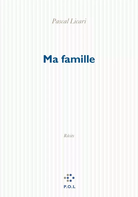 Ma famille - Pascal Licari - POL