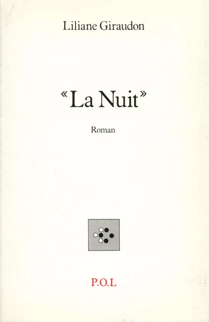 "La Nuit" - Liliane Giraudon - POL