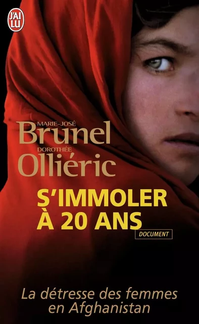 S'immoler à 20 ans - Dorothée Ollieric, Marie-José Brunel - J'AI LU