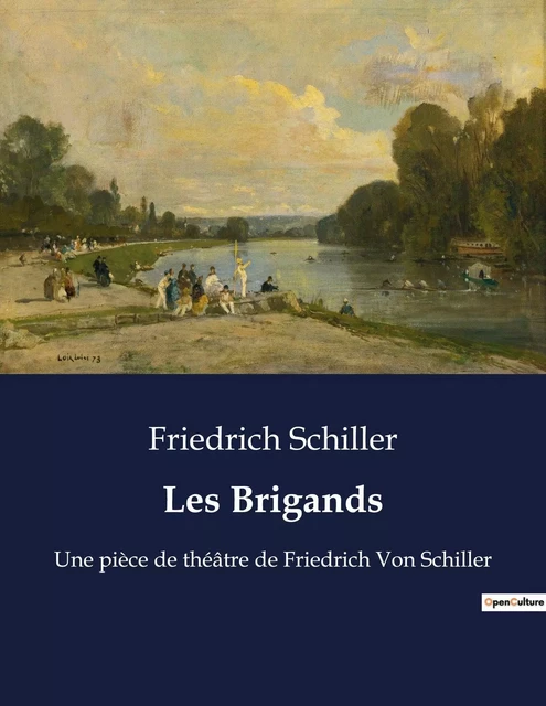 Les Brigands - Friedrich Schiller - CULTUREA