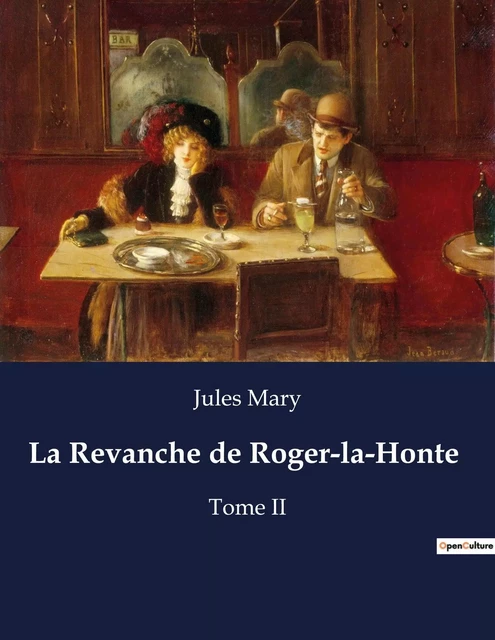 La Revanche de Roger-la-Honte - Jules Mary - CULTUREA