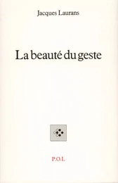 La beauté du geste