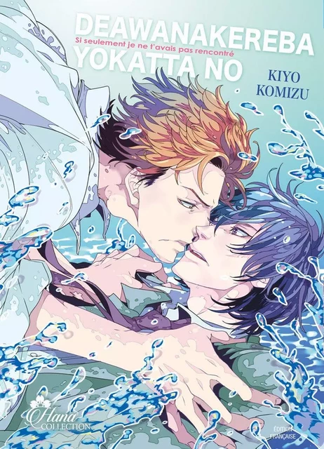 Deawanakereba Yo Katta No - Livre (Manga) - Yaoi - Hana Collection - Kiyo Komizu - BOY S LOVE