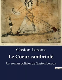 Le Coeur cambriolé