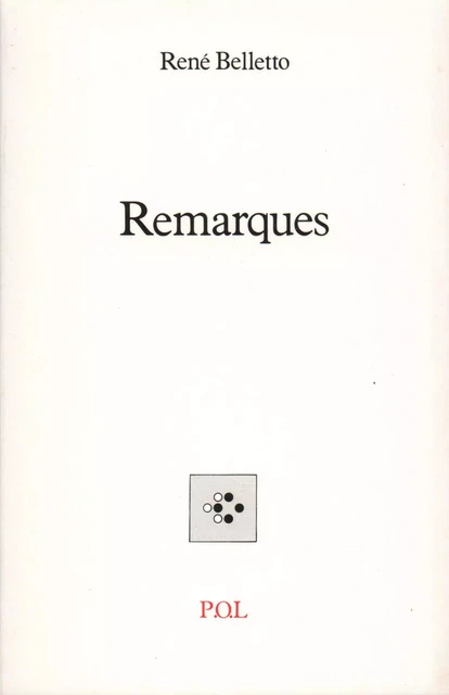 Remarques - René Belletto - POL