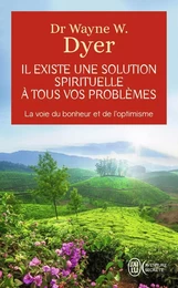 Il existe une solution spirituelle à tous vos problèmes