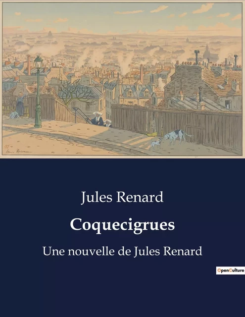 Coquecigrues - Jules Renard - CULTUREA