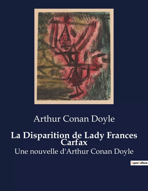 La Disparition de Lady Frances Carfax - Arthur Conan Doyle - CULTUREA