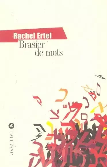 Brasier de mots - Rachel ERTEL - LEVI