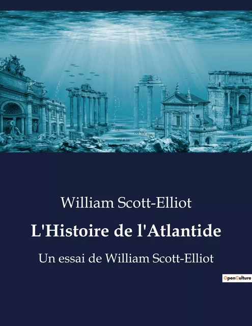 L'Histoire de l'Atlantide - William Scott-Elliot - CULTUREA