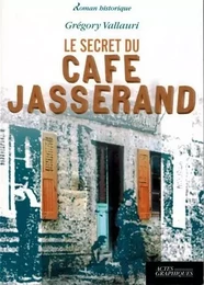 Le secret du cafe jasserand