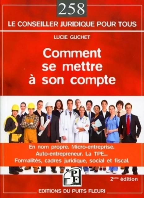 Comment se mettre à son compte - Lucie Guchet - PUITS FLEURI