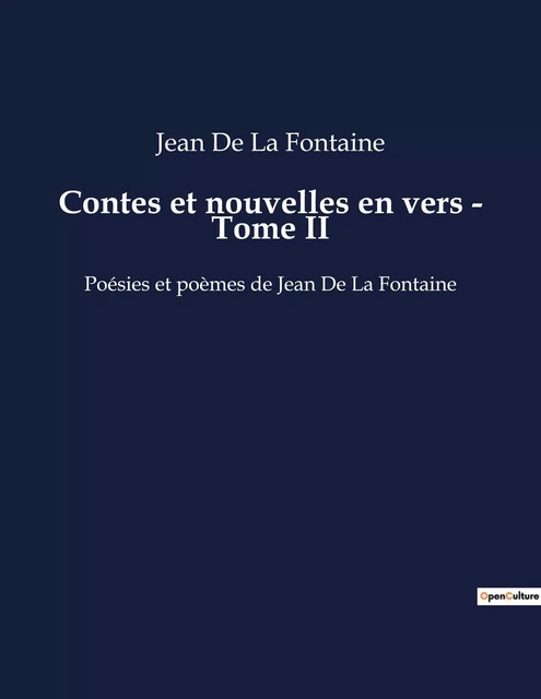 Contes et nouvelles en vers - Tome II - Jean deLa Fontaine - CULTUREA