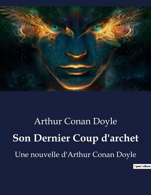 Son Dernier Coup d'archet - Arthur Conan Doyle - CULTUREA