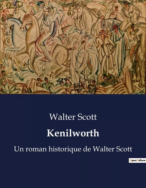 Kenilworth - Walter Scott - CULTUREA