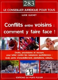 Conflits entre voisins : comment y faire face !