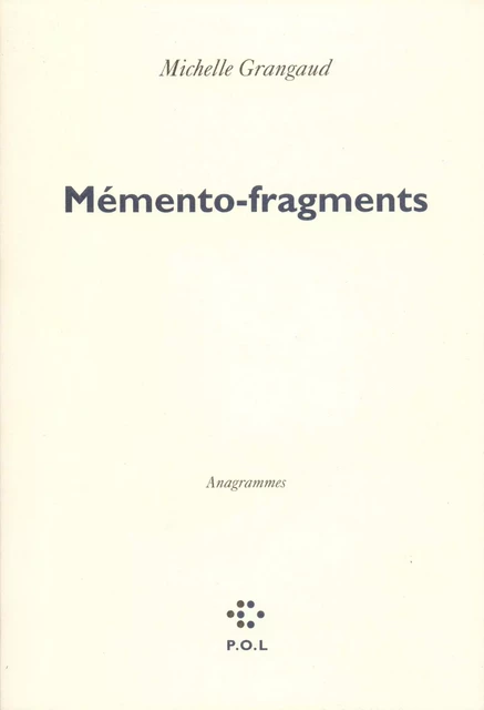 Memento-fragments - Michelle Grangaud - POL