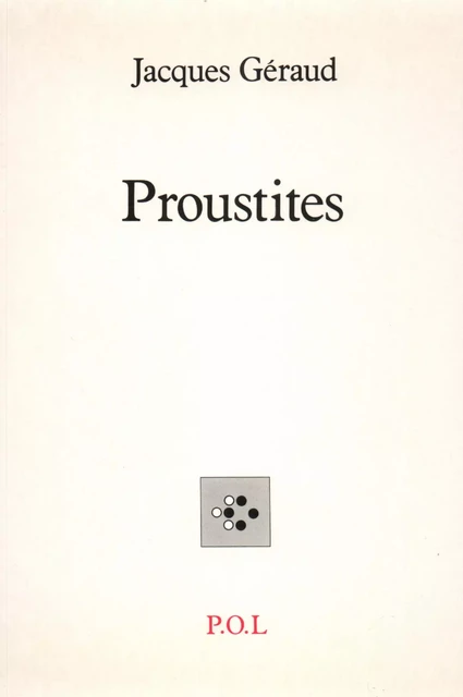 Proustites - Jacques Géraud - POL