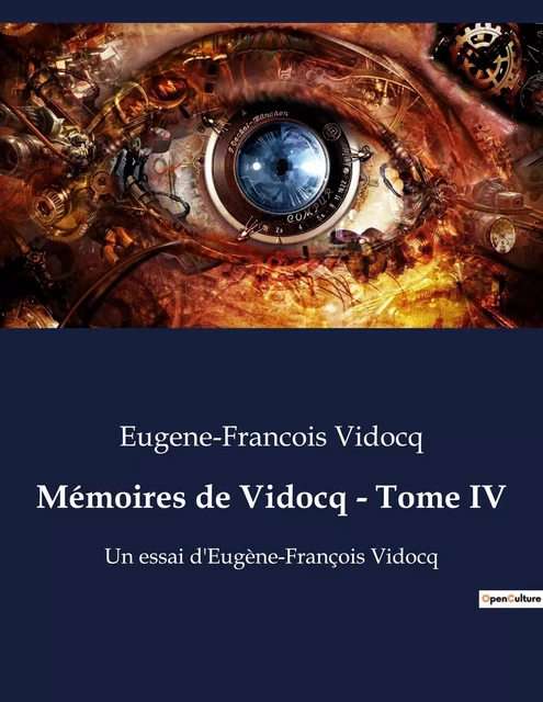 Mémoires de Vidocq - Tome IV - Eugène-François Vidocq - CULTUREA