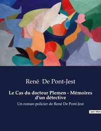 Le Cas du docteur Plemen - Mémoires d'un détective