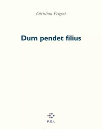 Dum pendet filius