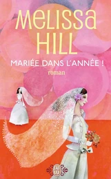 Mariée dans l'année !