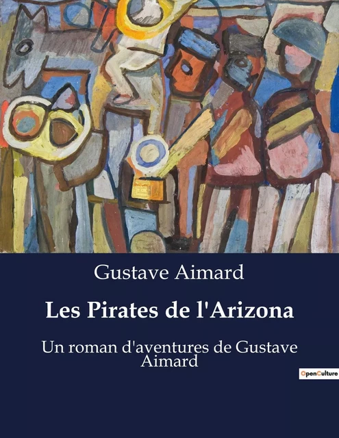 Les Pirates de l'Arizona - Gustave Aimard - CULTUREA