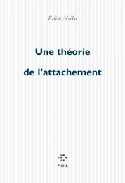 Une théorie de l'attachement