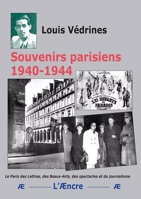 Souvenirs parisiens 1940-1944 - LOUIS Védrines - AENCRE