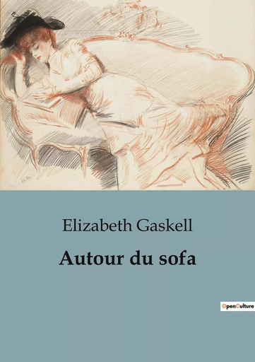 Autour du sofa - Elizabeth Gaskell - SHS EDITIONS