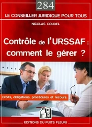 Contrôle de l'URSSAF : comment le gérer ?