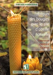 Fabriquer des bougies avec la cire d'abeille naturelle