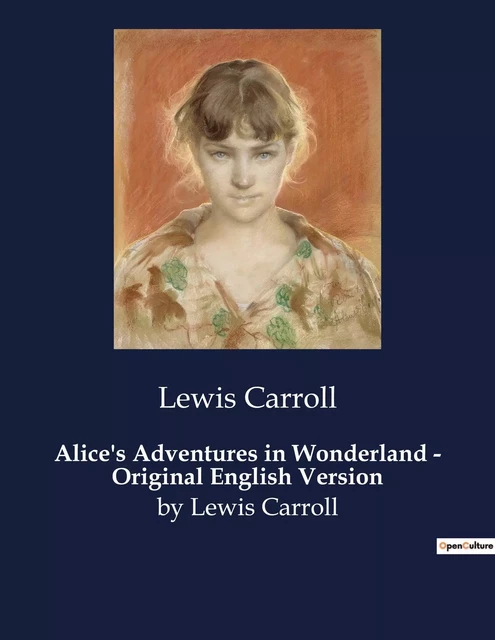 Alice's Adventures in Wonderland - Original English Version - Lewis Carroll - CULTUREA