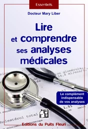 LIRE ET COMPRENDRE SES ANALYSES MEDICALES