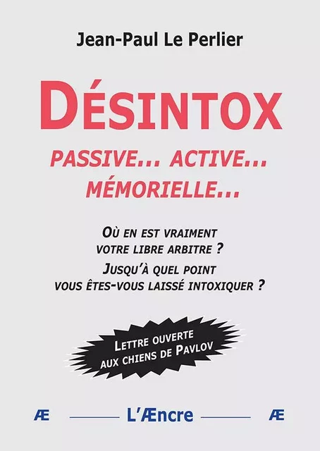 Désintox - Jean-Paul Le Perlier - AENCRE