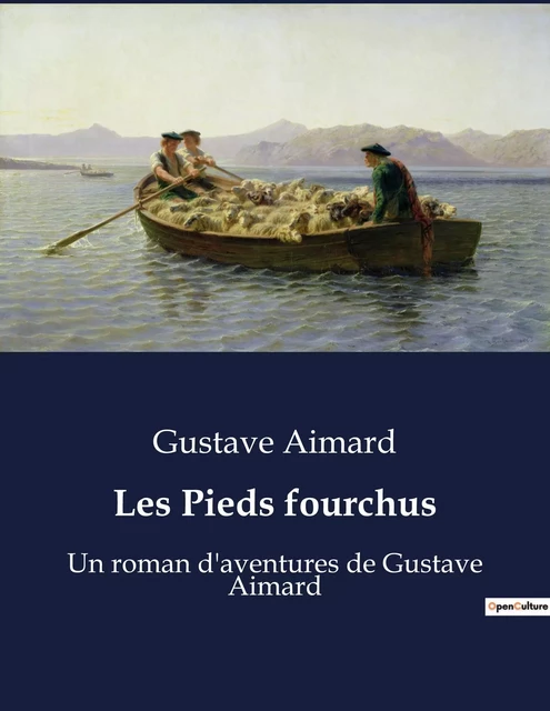 Les Pieds fourchus - Gustave Aimard - CULTUREA