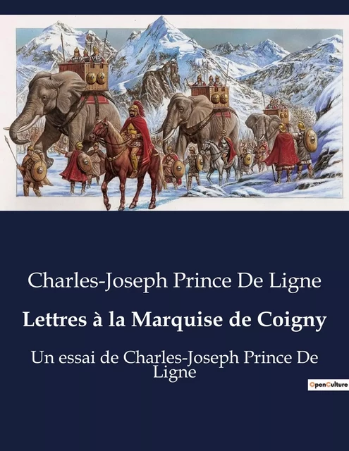 Lettres à la Marquise de Coigny - Charles-Joseph Prince De Ligne - CULTUREA