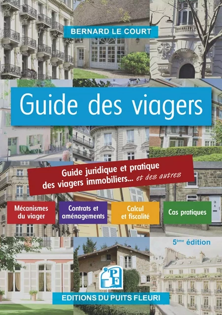 Guide des viagers - Bernard Le Court - PUITS FLEURI