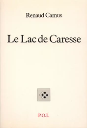 Le Lac de Caresse