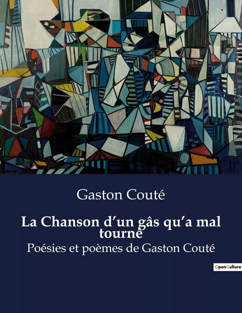 La Chanson d'un gâs qu'a mal tourné - Gaston Couté - CULTUREA