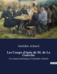 Les Coups d'épée de M. de La Guerche