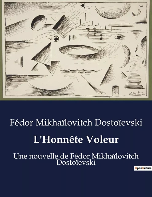 L'Honnête Voleur - Fédor Mikhaïlovitch Dostoïevski - CULTUREA