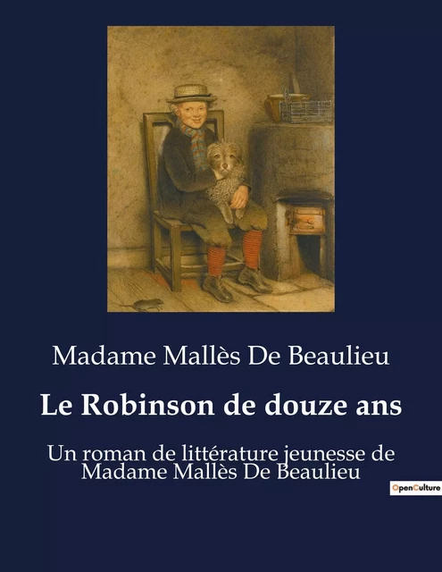 Le Robinson de douze ans - Madame Mallès De Beaulieu - CULTUREA