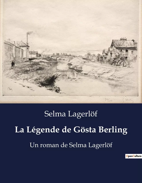 La Légende de Gösta Berling - Selma Lagerlöf - CULTUREA