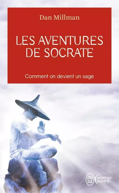 Les aventures de Socrate - Dan Millman - J'AI LU