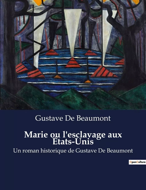 Marie ou l'esclavage aux États-Unis - Gustave De Beaumont - CULTUREA