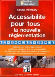 Accessibilité pour tous : la nouvelle réglementation