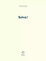 Selva !