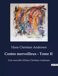 Contes merveilleux - Tome II