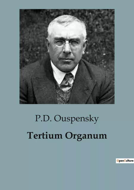 Tertium Organum - P.D. Ouspensky - CULTUREA